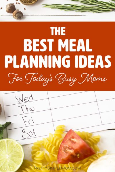 Meal Planning Ideas for Families | PrettySimpleMom.com